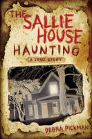 The Sallie House Haunting: A True Story