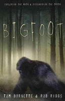 Bigfoot: Exploring the Myth & Discovering the Truth