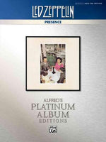 Led Zeppelin - Presence Platinum Bass Guitar: Authentic Bass Tab (Alfred's Platinum Album Editions)