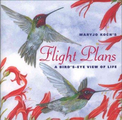 Flight Plans: A Bird's Eye View of Life