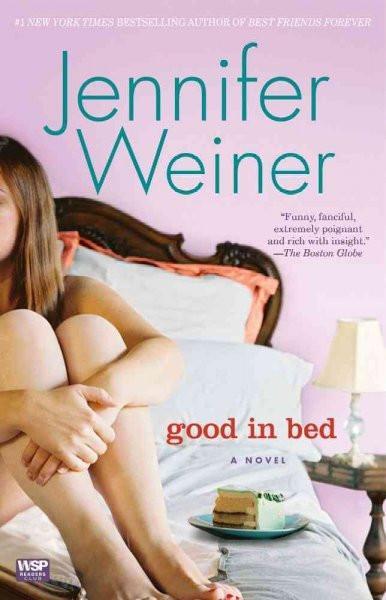 Good in Bed: A Novel