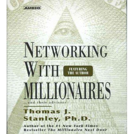 Networking With Millionaires: ...And Their Advisors