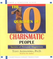 The 10 Qualities of Charismatic People: Secrets of Personal Magnetism