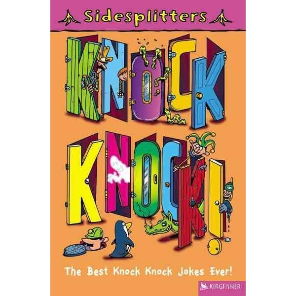 Knock! Knock: The Best Knock! Knock! Jokes Ever (Sidesplitters)