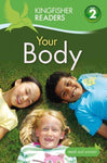 Your Body (Kingfisher Readers. Level 2)