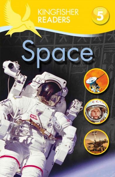 Space (Kingfisher Readers. Level 5)