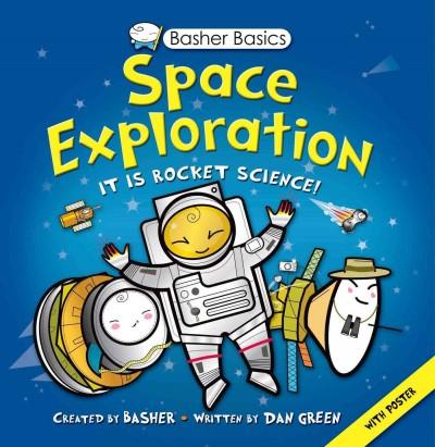 Space Exploration (Basher Basics)
