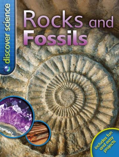 Rocks and Fossils (Discover Science)
