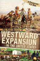 The Split History of Westward Expansion in the United States (Perspectives Flip Books)