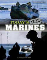 Today's U.S. Marines (The U.S. Armed Forces)