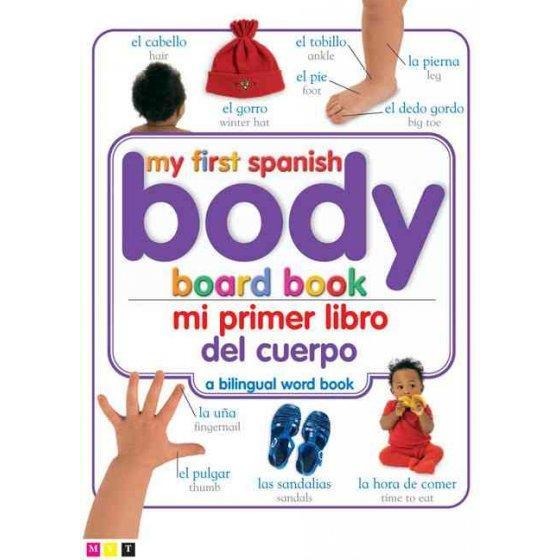 My First Spanish Body Board Book/ Mi Primer Libro Del Cuerpo