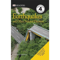 Earthquakes and Other Natural Disasters (DK Readers. Level 4)