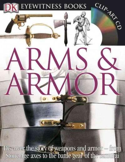Dk Eyewitness Arms & Armor (DK Eyewitness Books)