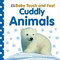 Cuddly Animals (Baby Touch and Feel)