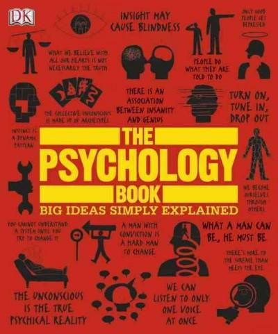 The Psychology Book (Big Ideas Simply Explained): The Psychology Book