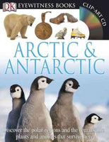 Dk Eyewitness Arctic & Antarctic (DK Eyewitness Books)