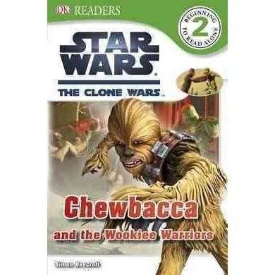 Chewbacca and the Wookiee Warriors (DK Readers. Star Wars) | ADLE International