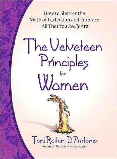 Velveteen Principles for Women: More Wisdom on Becoming Real