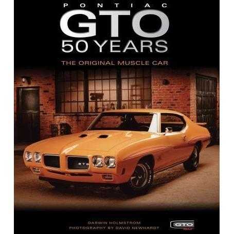 Pontiac GTO 50 Years: The Original Muscle Car: Pontiac Gto 50 Years: The Original Muscle Car | ADLE International