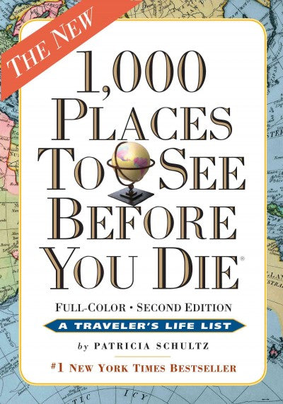 1,000 Places to See Before You Die: The New Full Color