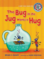 The Bug in the Jug Wants a Hug (Sounds Like Reading)
