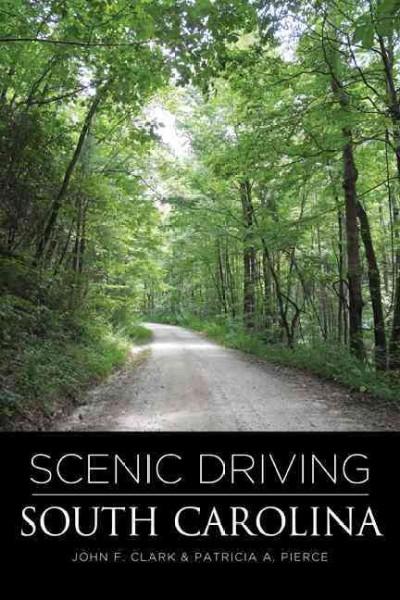 Scenic Driving South Carolina (Scenic Driving)