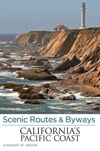 Scenic Routes & Byways, California's Pacific Coast (Scenic Routes & Byways)