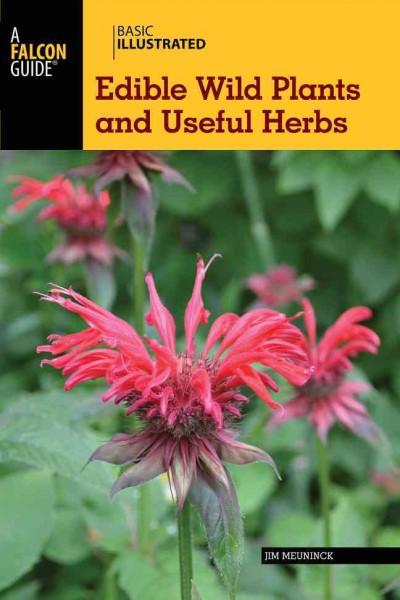 Basic Illustrated Edible Wild Plants and Useful Herbs (Basic Illustrated)