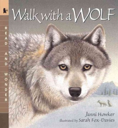 Walk With a Wolf (Read and Wonder)