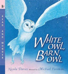 White Owl, Barn Owl (Read and Wonder)