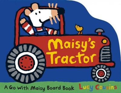 Maisy's Tractor (Go With Maisy): Maisy's Tractor (Maisy)