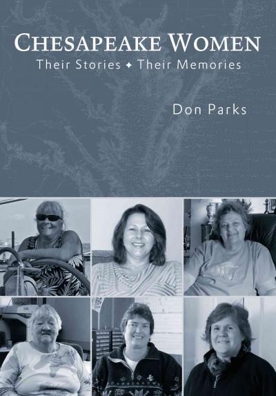 Chesapeake Women: Their Stories - Their Memories