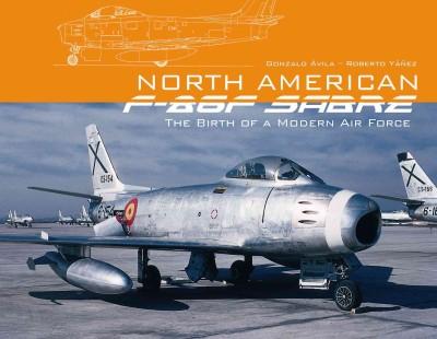 North American F-86F Sabre: The Birth of a Modern Air Force