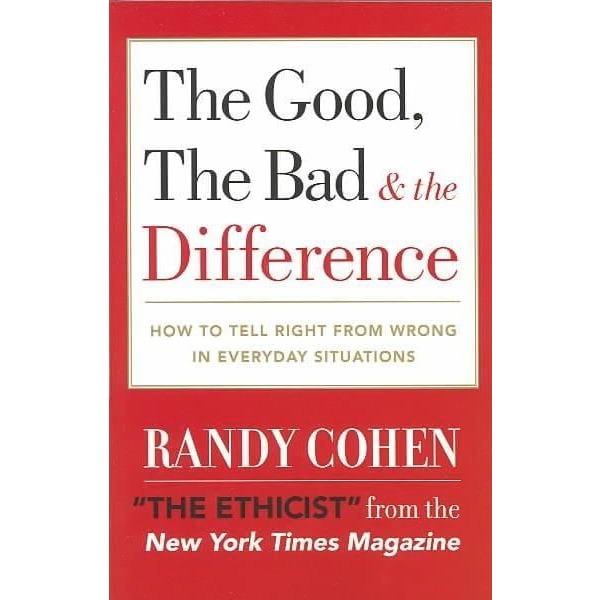 The Good, the Bad & the Difference: How to Tell the Right from Wrong in Everyday Situatio | ADLE International