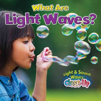 What Are Light Waves? (Light & Sound Waves Close-up)