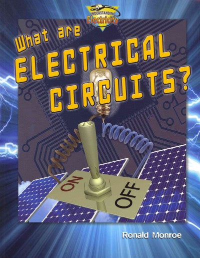 What Are Electrical Circuits? (Understanding Electricity)
