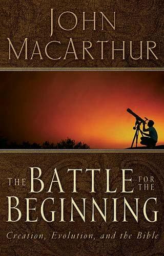 The Battle For The Beginning: The Bible on Creation and the Fall of Adam: The Battle For The Beginning