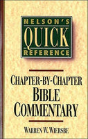 Chapter-By-Chapter Bible Commentary (Nelson's Quick Reference)