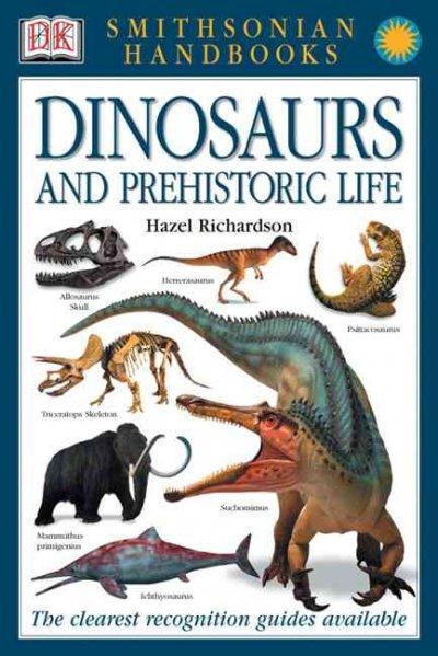 Dinosaurs and Prehistoric Life (Smithsonian Handbooks)