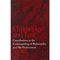 Philosophy and Law: Contributions to the Understanding of Maimonides and His Predecessors (Suny Series in the Jewish Writings of Strauss) | ADLE International