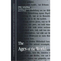 The Ages of the World: (Fragment) from the Handwritten Remains, Third Versionj (C. 1815) (Suny Series in Contemporary Continental Philosophy) | ADLE International