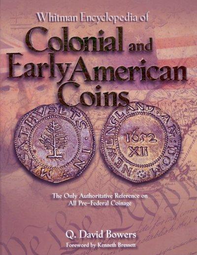 Whitman Encyclopedia of Colonial and Early American Coins