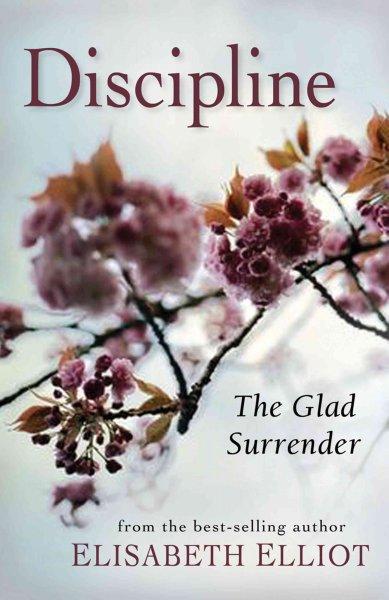 Discipline: The Glad Surrender
