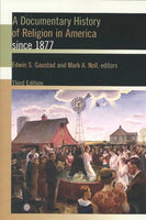 A Documentary History of Religion in America Since 1877