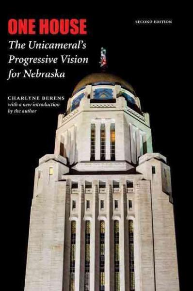 One House: The Unicameral's Progressive Vision for Nebraska