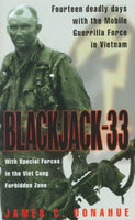 Blackjack-33: With Special Forces in the Viet Cong Forbidden Zone