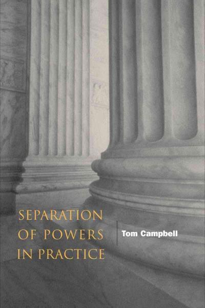 Separation of Powers in Practice