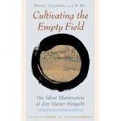 Cultivating the Empty Field: The Silent Illumination of Zen Master Hongzhi (Tuttle Library of Enlightenment) | ADLE International