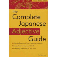 The Complete Japanese Adjective Guide (Tuttle Language Library) | ADLE International