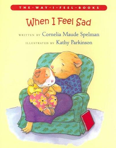 When I Feel Sad (THE WAY I FEEL BOOKS)